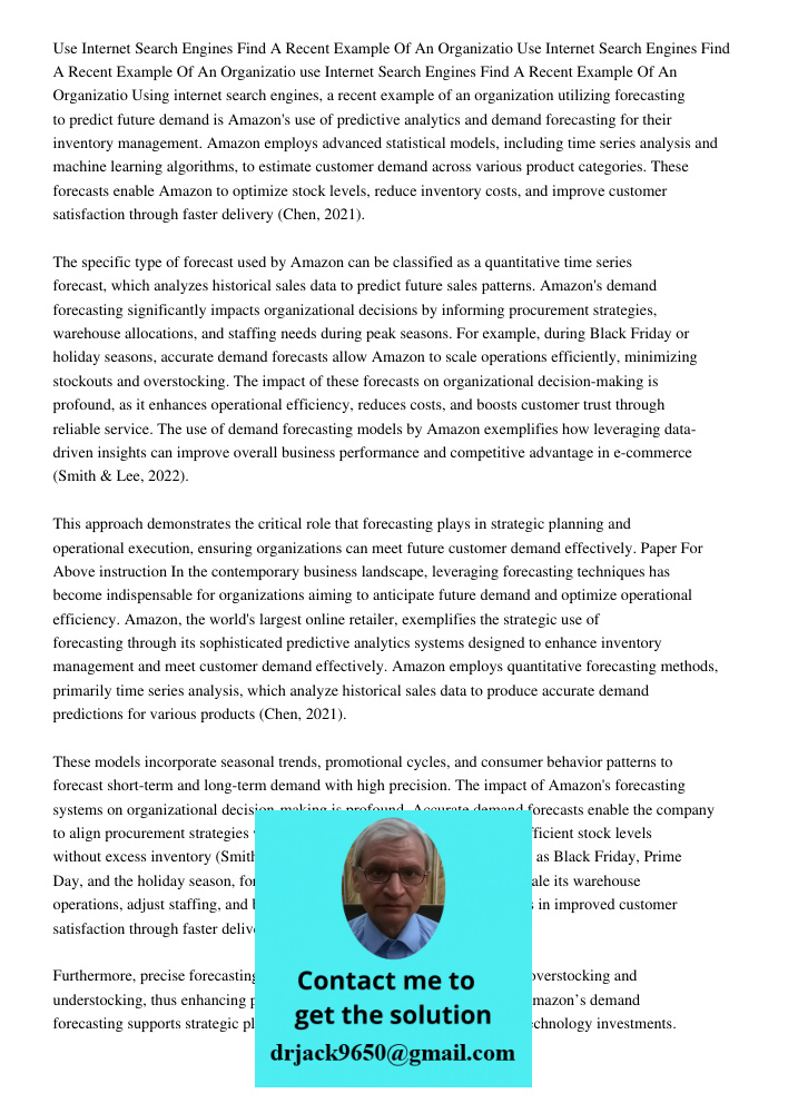 Use Internet Search Engines Find A Recent Example Of An Organizatio Using internet search engines, a recent example of an organization utilizing forecasting to 