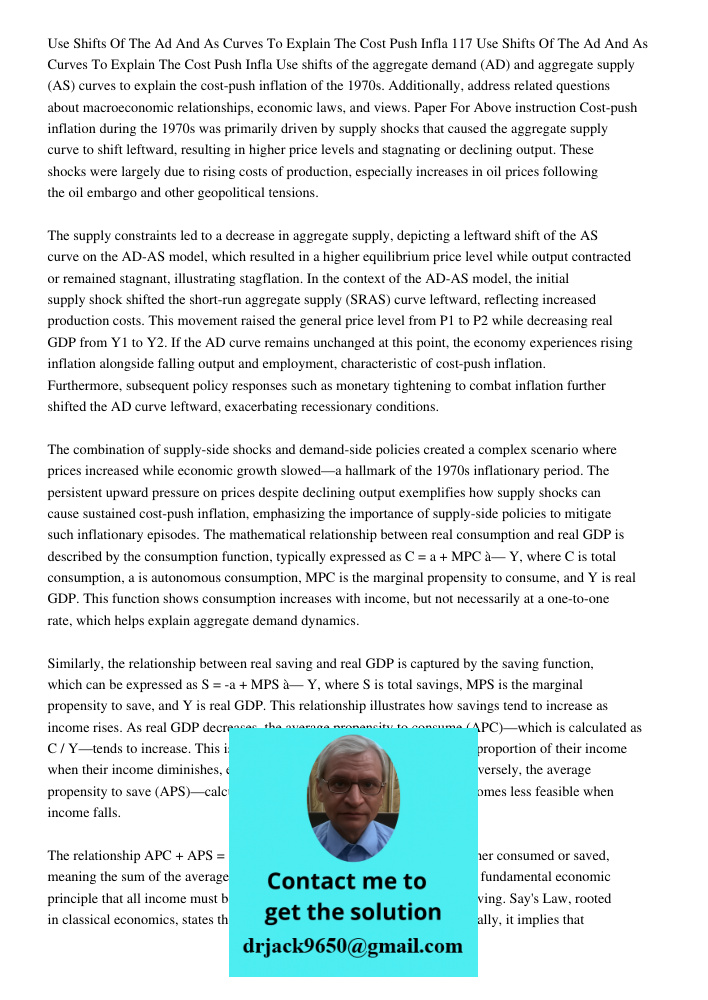 Use shifts of the aggregate demand (AD) and aggregate supply (AS) curves to explain the cost-push inflation of the 1970s. Additionally, address related question
