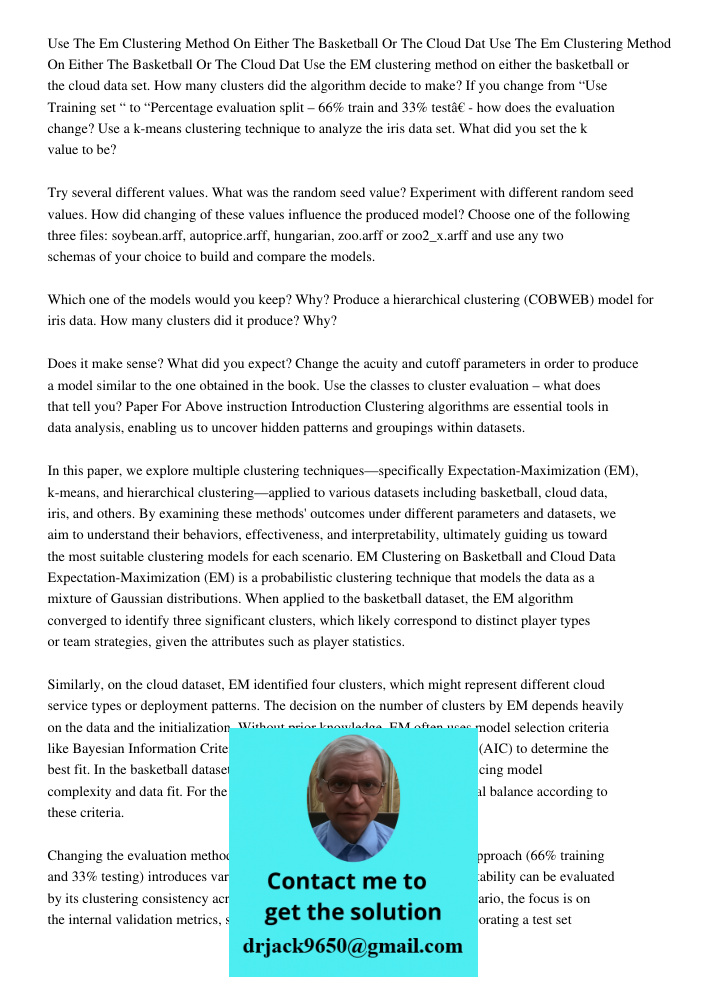 Use the EM clustering method on either the basketball or the cloud data set. How many clusters did the algorithm decide to make? If you change from “Use Trainin