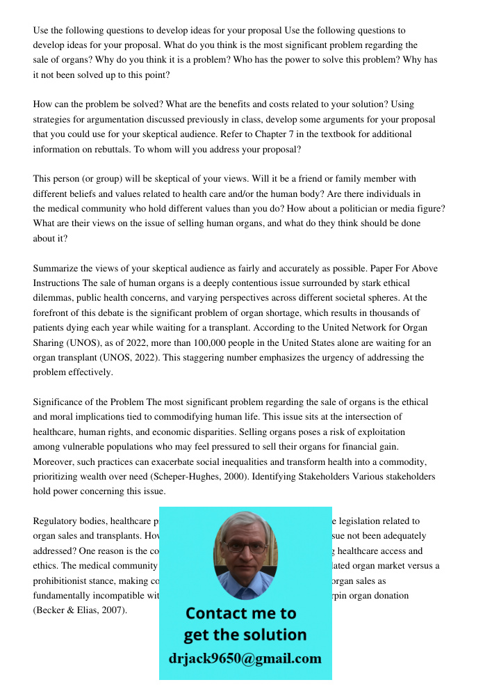 What do you think is the most significant problem regarding the sale of organs? Why do you think it is a problem? Who has the power to solve this problem? Why h