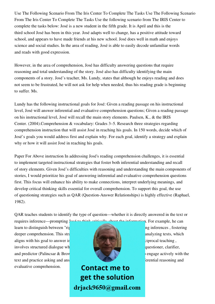 Use the following scenario from The IRIS Center to complete the tasks below: José is a new student in the fifth grade. It is April and this is the third school 