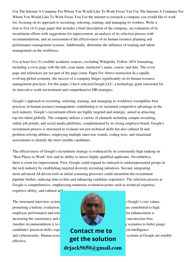Use the internet to research a company you would like to work for, focusing on its approach to recruiting, selecting, training, and managing its workers. Write 