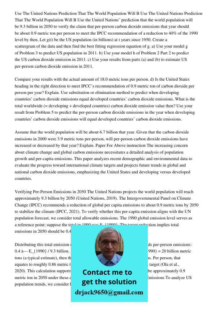 Use the United Nations’ prediction that the world population will be 9.3 billion in 2050 to verify the claim that per-person carbon dioxide emissions that year 