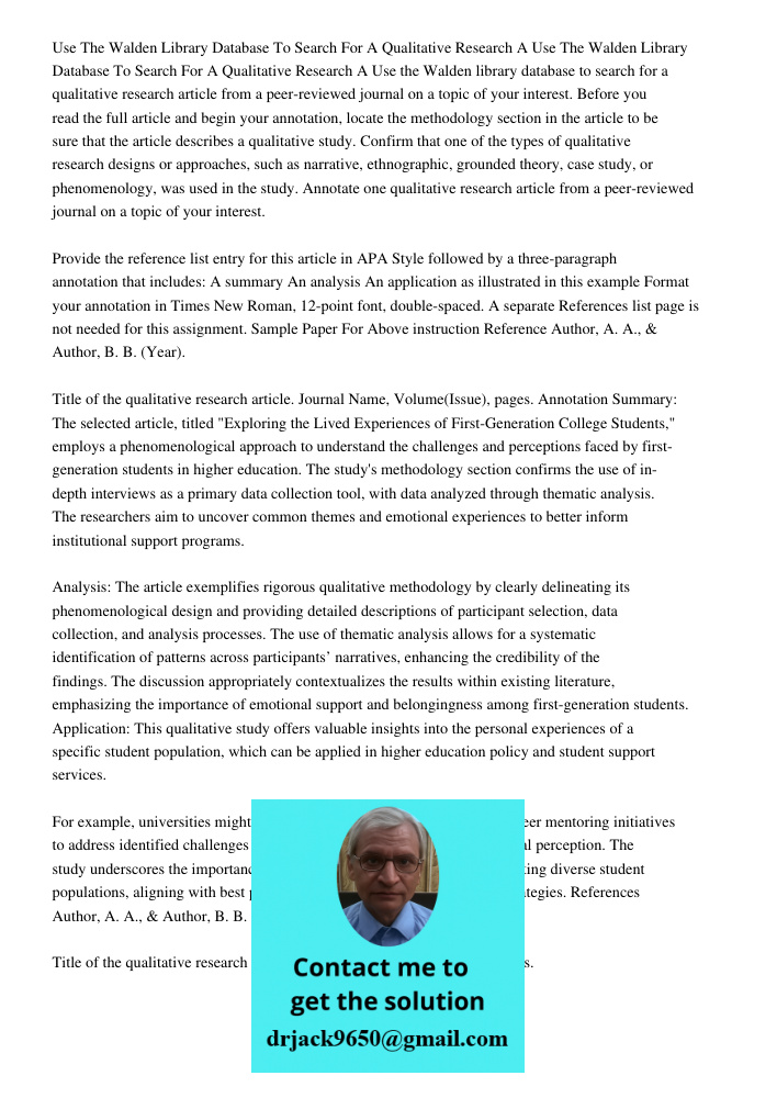 Use the Walden library database to search for a qualitative research article from a peer-reviewed journal on a topic of your interest. Before you read the full 