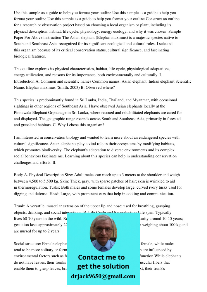 Use this sample as a guide to help you format your outline Construct an outline for a research or observation project based on choosing a local organism or plan