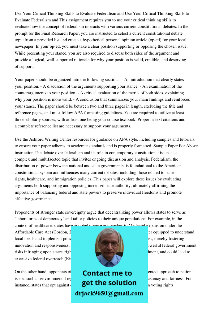 This assignment requires you to use your critical thinking skills to evaluate how the concept of federalism interacts with various current constitutional debate