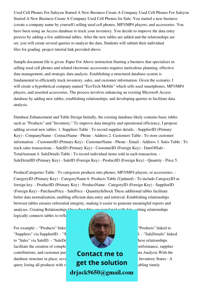 Used Cell Phones for Sale: You started a new business (create a company name by yourself) selling used cell phones, MP3/MP4 players, and accessories. You have b