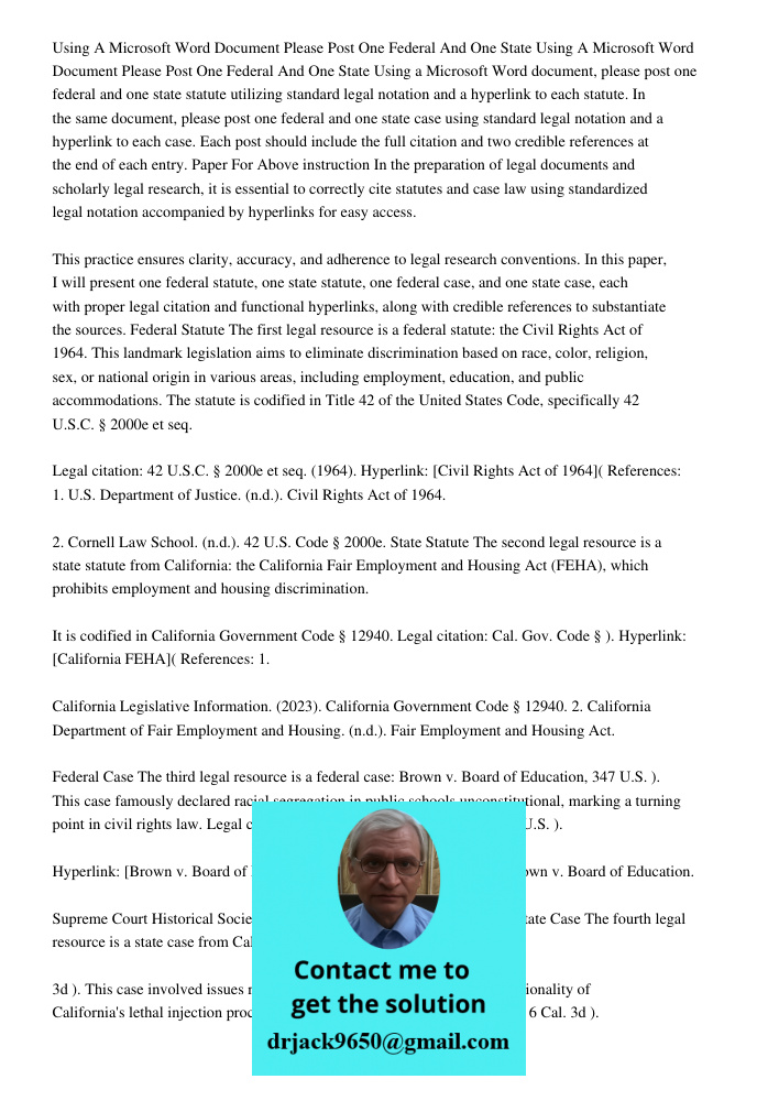 Using a Microsoft Word document, please post one federal and one state statute utilizing standard legal notation and a hyperlink to each statute. In the same do