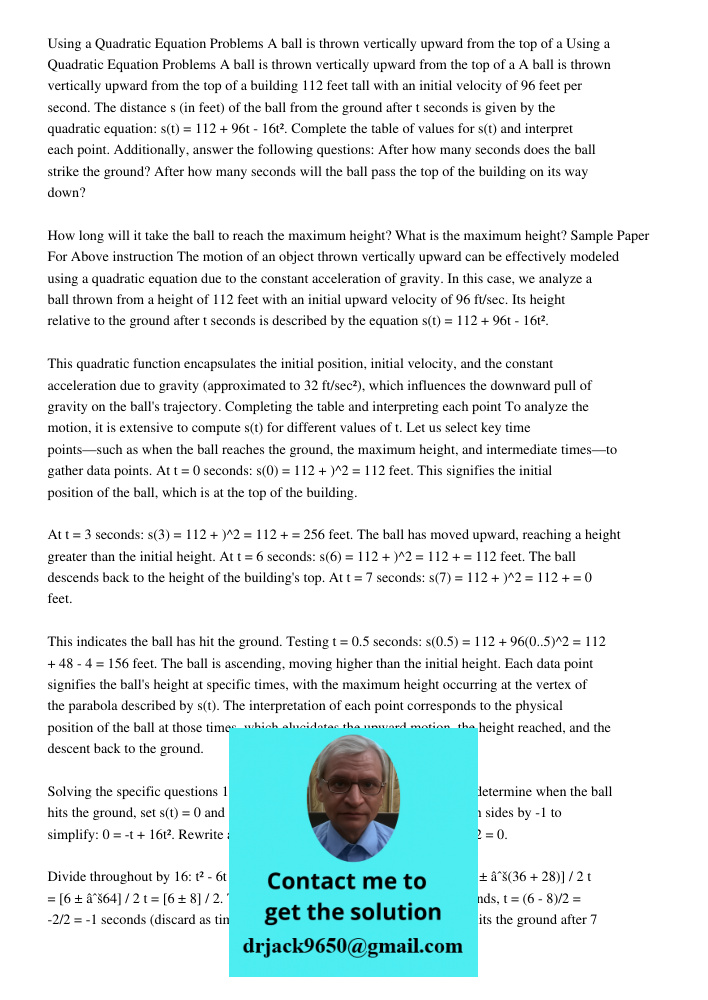 A ball is thrown vertically upward from the top of a building 112 feet tall with an initial velocity of 96 feet per second. The distance s (in feet) of the ball