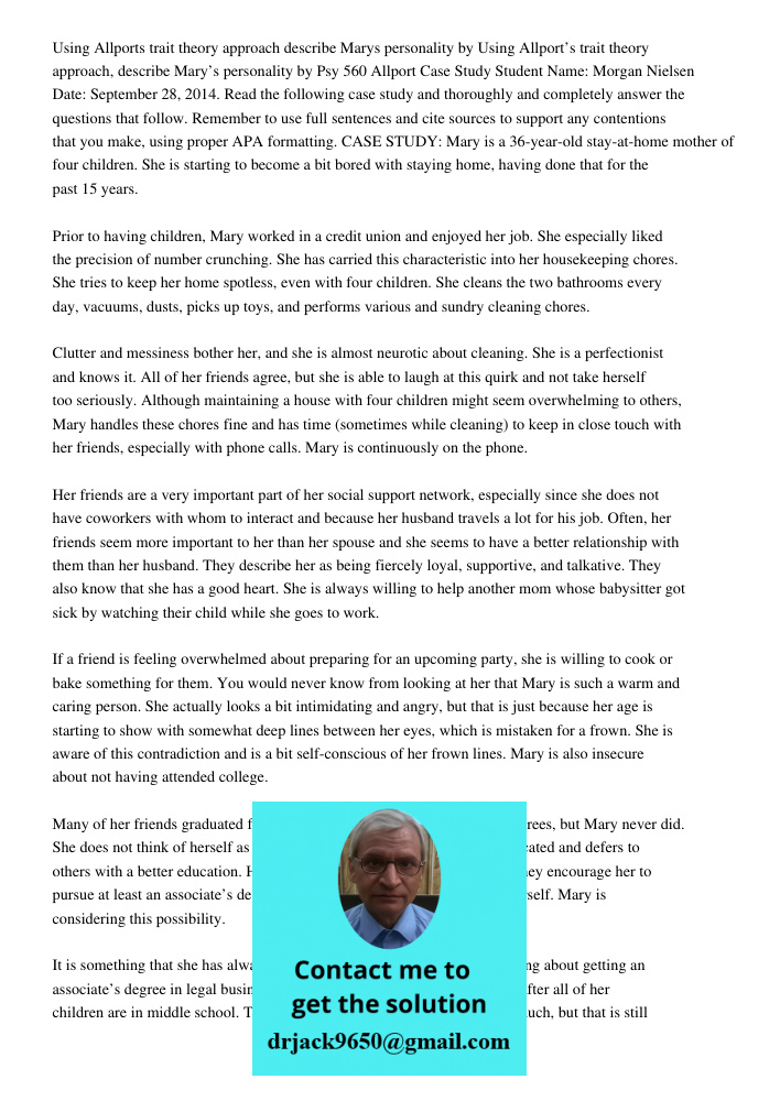Psy 560 Allport Case Study Student Name: Morgan Nielsen Date: September 28, 2014. Read the following case study and thoroughly and completely answer the questio