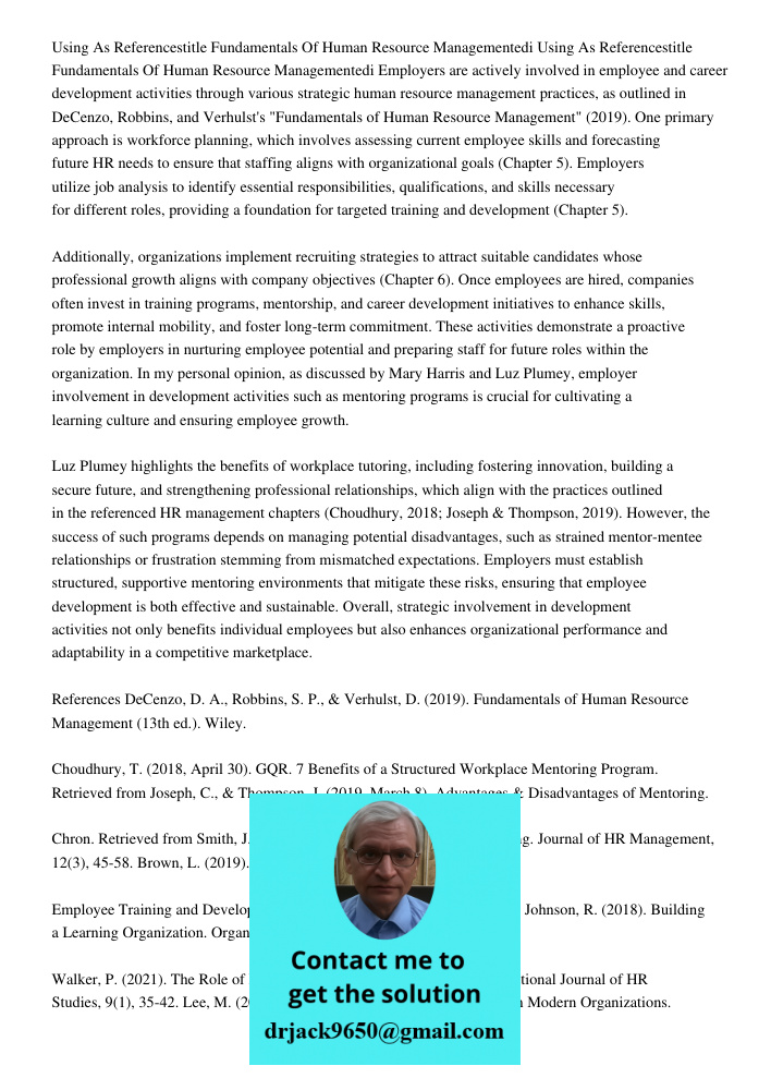 Employers are actively involved in employee and career development activities through various strategic human resource management practices, as outlined in DeCe
