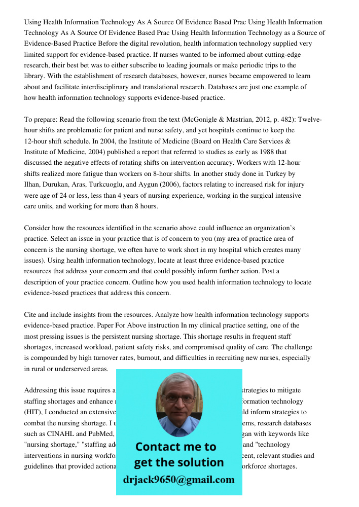 Using Health Information Technology as a Source of Evidence-Based Practice Before the digital revolution, health information technology supplied very limited su