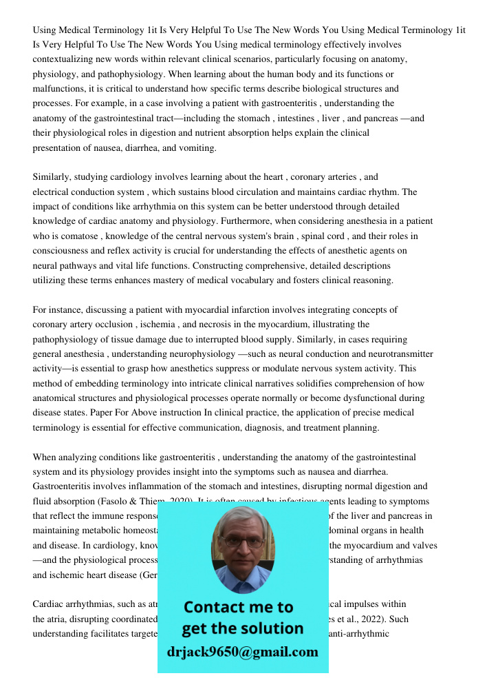 Using medical terminology effectively involves contextualizing new words within relevant clinical scenarios, particularly focusing on anatomy, physiology, and p