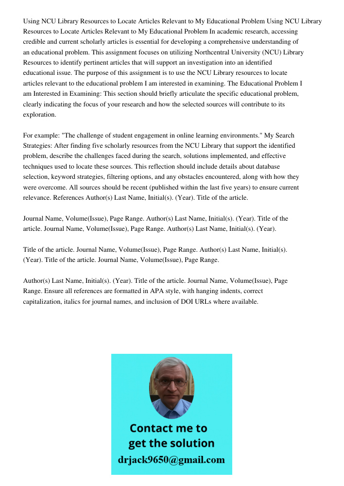 In academic research, accessing credible and current scholarly articles is essential for developing a comprehensive understanding of an educational problem. Thi