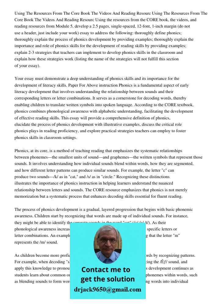 Using the resources from the CORE book, the videos, and reading resources from Module 5, develop a 2.5 pages, single-spaced, 12-font, 1-inch margin (do not use 
