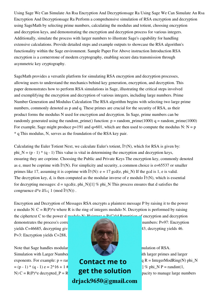 Perform a comprehensive simulation of RSA encryption and decryption using SageMath by selecting prime numbers, calculating the modulus and totient, choosing enc
