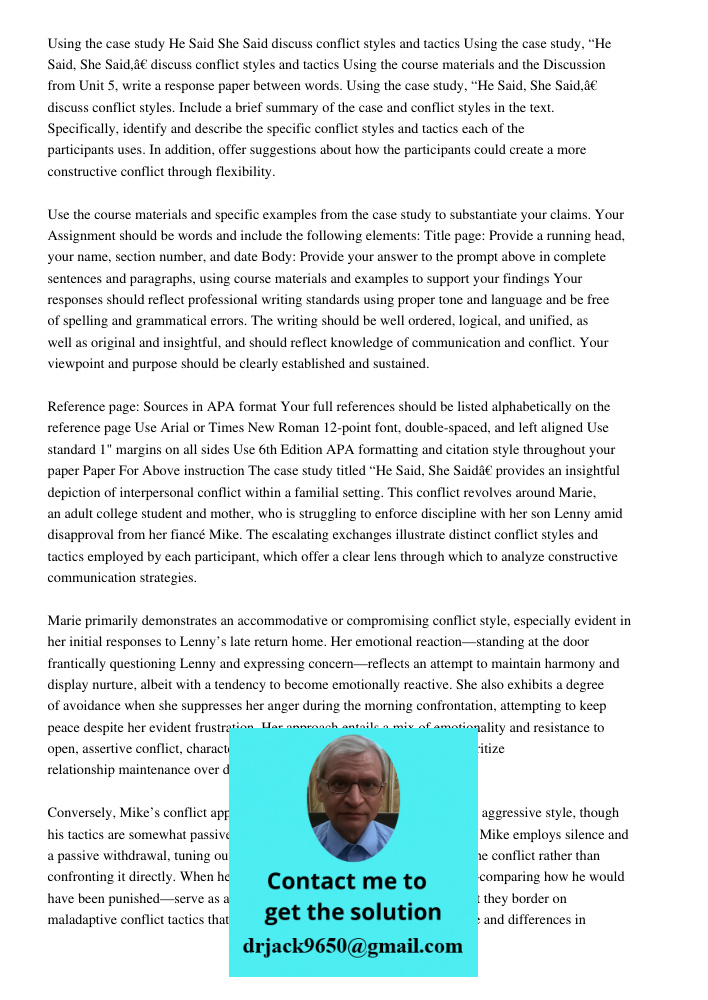 Using the course materials and the Discussion from Unit 5, write a response paper between words. Using the case study, “He Said, She Said,” discuss conflict sty
