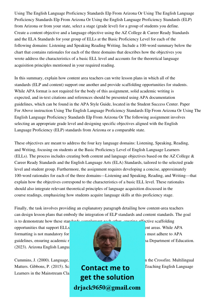 Using the English Language Proficiency Standards (ELP) from Arizona or from your state, select a stage (grade level) for a group of students you define. Create 