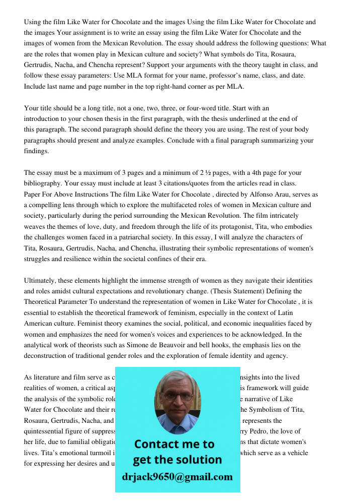 Your assignment is to write an essay using the film Like Water for Chocolate and the images of women from the Mexican Revolution. The essay should address the f