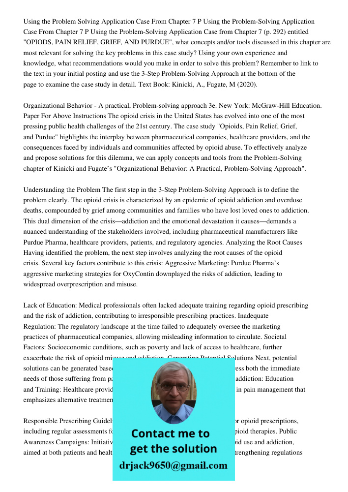 Using the Problem-Solving Application Case from Chapter 7 (p. 292) entitled "OPIODS, PAIN RELIEF, GRIEF, AND PURDUE", what concepts and/or tools discussed in th