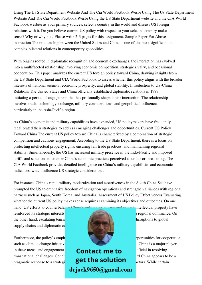 Using the US State Department website and the CIA World Factbook wesbite as your primary sources, select a country in the world and discuss US foreign relations