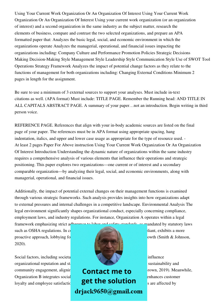Using your current work organization (or an organization of interest) and a second organization in the same industry as the subject matter, research the element