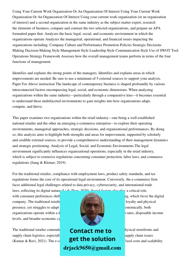 Using your current work organization (or an organization of interest) and a second organization in the same industry as the subject matter expert, research the 