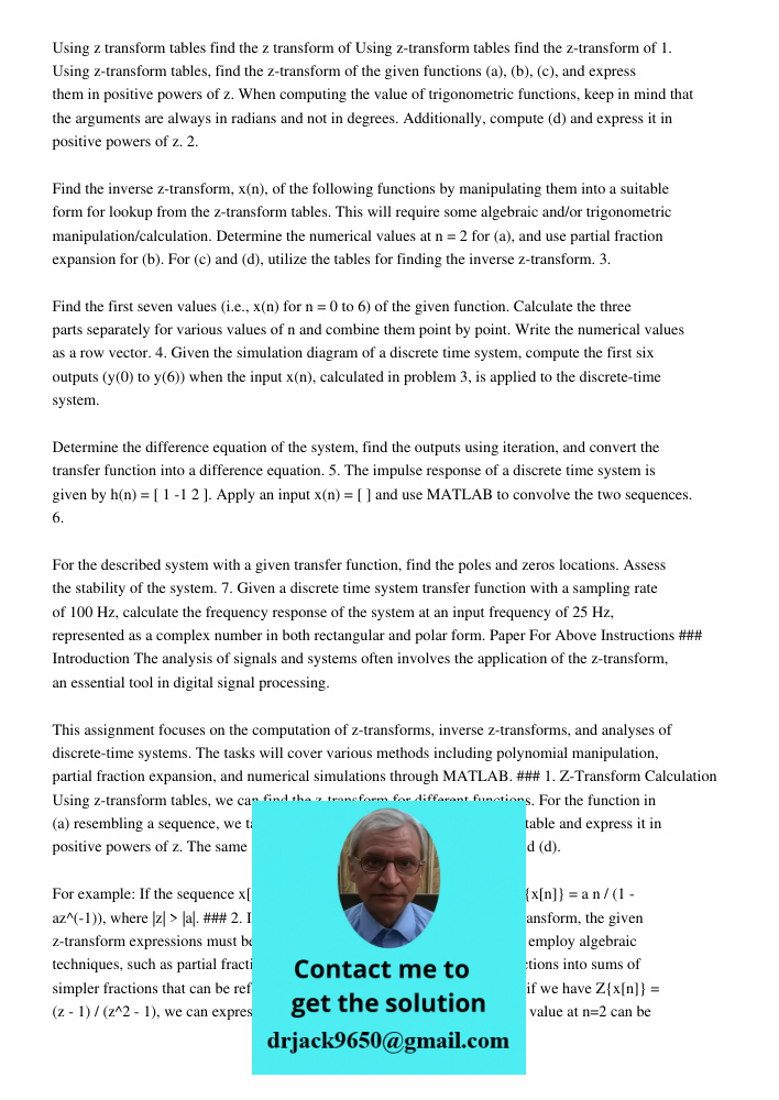 1. Using z-transform tables, find the z-transform of the given functions (a), (b), (c), and express them in positive powers of z. When computing the value of tr