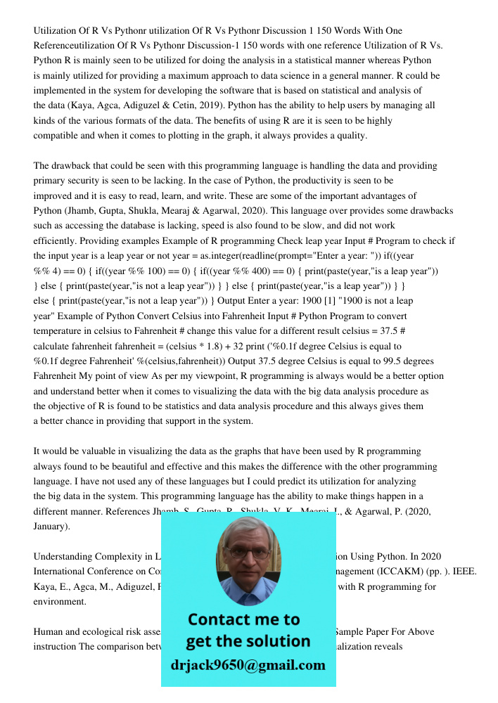 Discussion 1 150 Words With One Referenceutilization Of R Vs Pythonr Discussion-1 150 words with one reference Utilization of R Vs. Python R is mainly seen to b