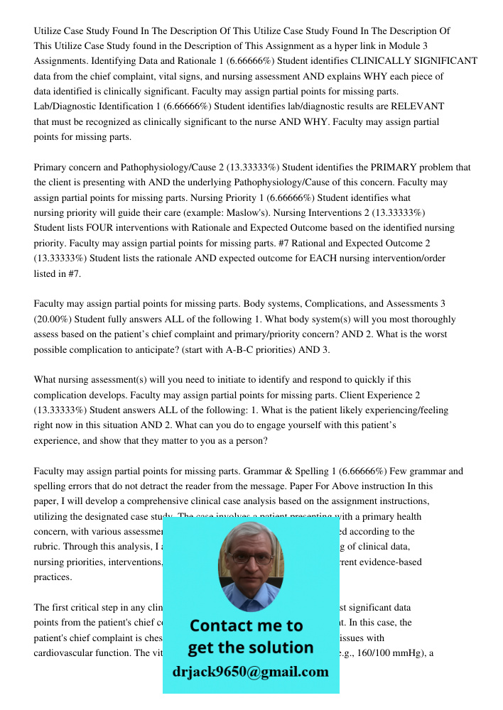 Utilize Case Study found in the Description of This Assignment as a hyper link in Module 3 Assignments. Identifying Data and Rationale 1 (6.66666%) Student iden