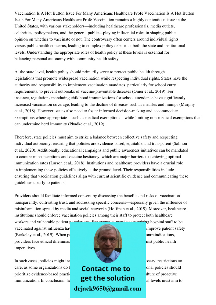 Vaccination remains a highly contentious issue in the United States, with various stakeholders—including healthcare professionals, media outlets, celebrities, p