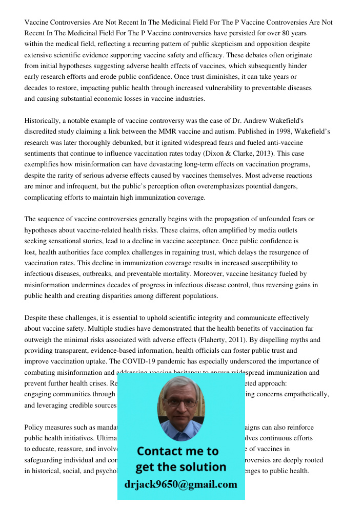Vaccine controversies have persisted for over 80 years within the medical field, reflecting a recurring pattern of public skepticism and opposition despite exte