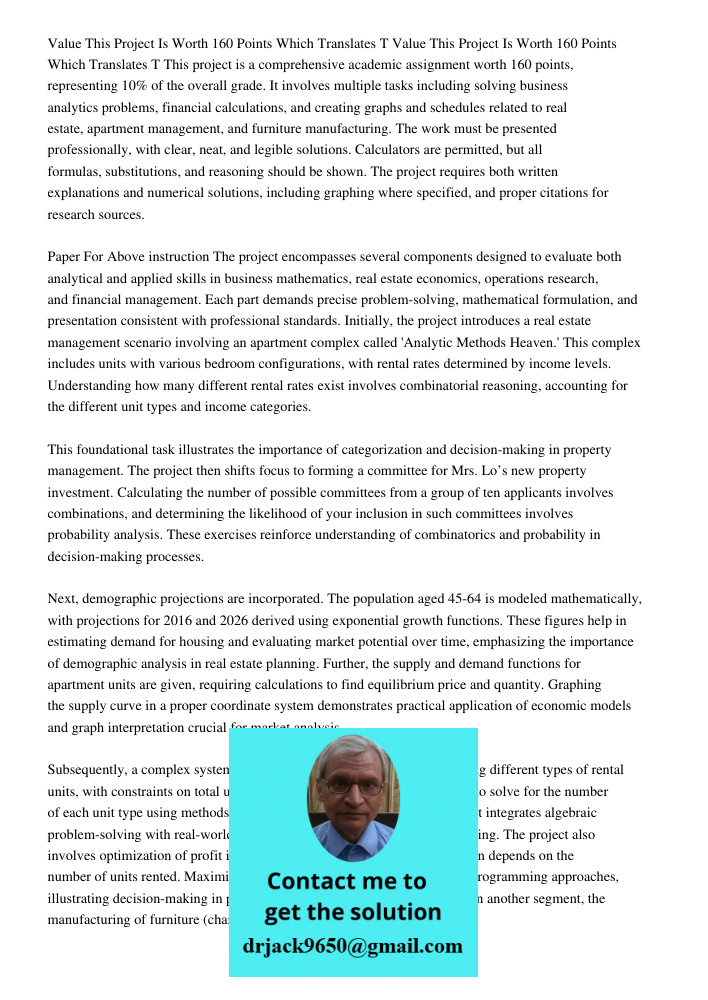 This project is a comprehensive academic assignment worth 160 points, representing 10% of the overall grade. It involves multiple tasks including solving busine