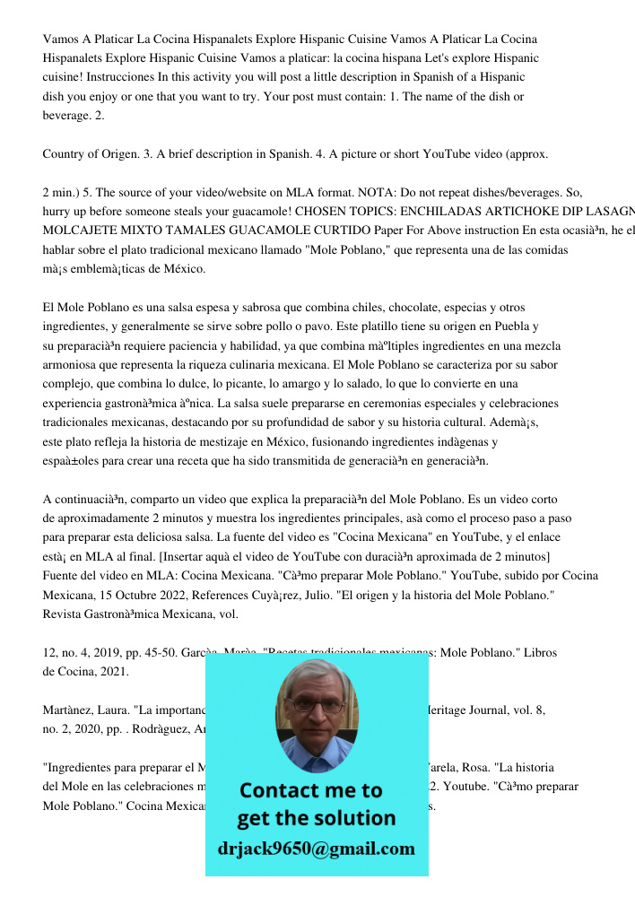 Vamos a platicar: la cocina hispana Let's explore Hispanic cuisine! Instrucciones In this activity you will post a little description in Spanish of a Hispanic d