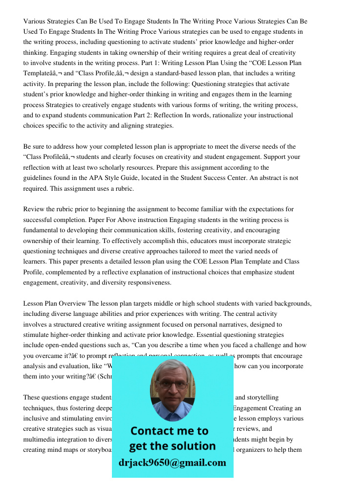 Various strategies can be used to engage students in the writing process, including questioning to activate students’ prior knowledge and higher-order thinking.