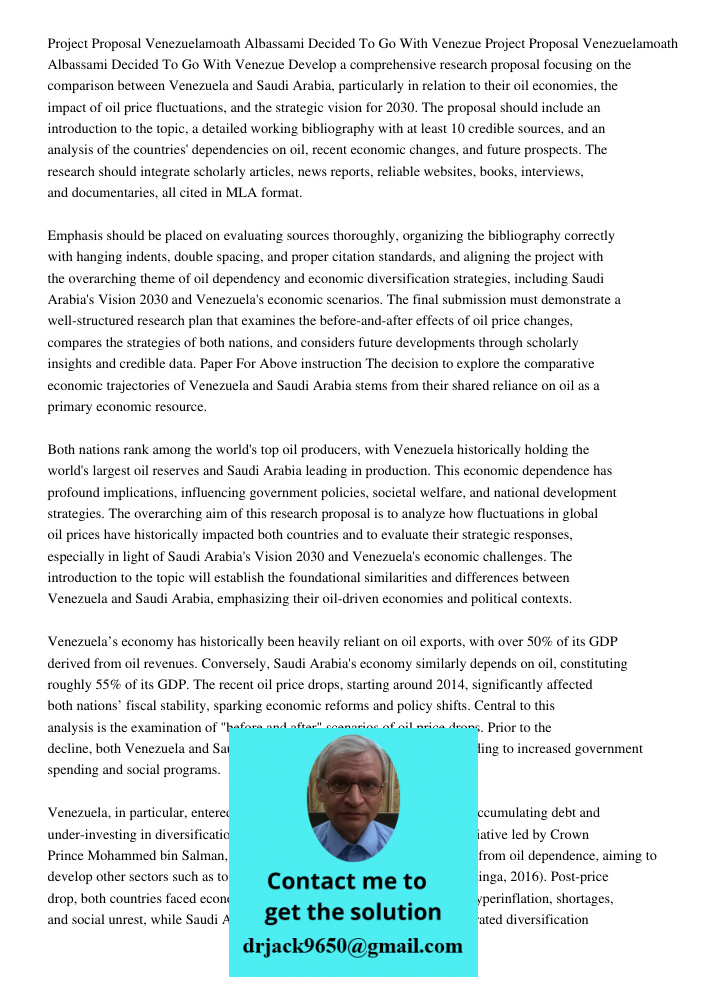 Develop a comprehensive research proposal focusing on the comparison between Venezuela and Saudi Arabia, particularly in relation to their oil economies, the im