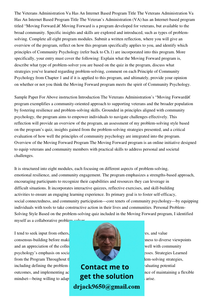 The Veteran’s Administration (VA) has an Internet-based program titled “Moving Forward.” Moving Forward is a program developed for veterans, but available to th