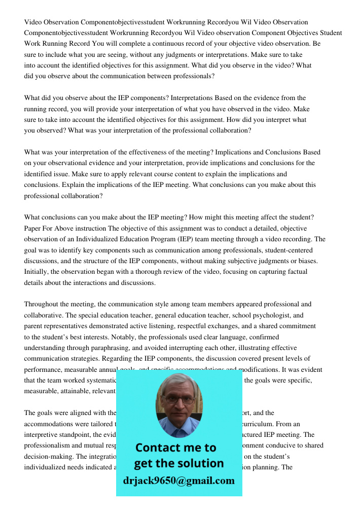 Video observation Component Objectives Student Work Running Record You will complete a continuous record of your objective video observation. Be sure to include