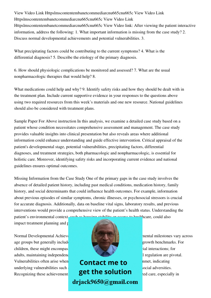 View Video Link Httpslmscontentembanetcommediarcnu665cnu665c View Video link: After viewing the patient interactive information, address the following: 1. What 