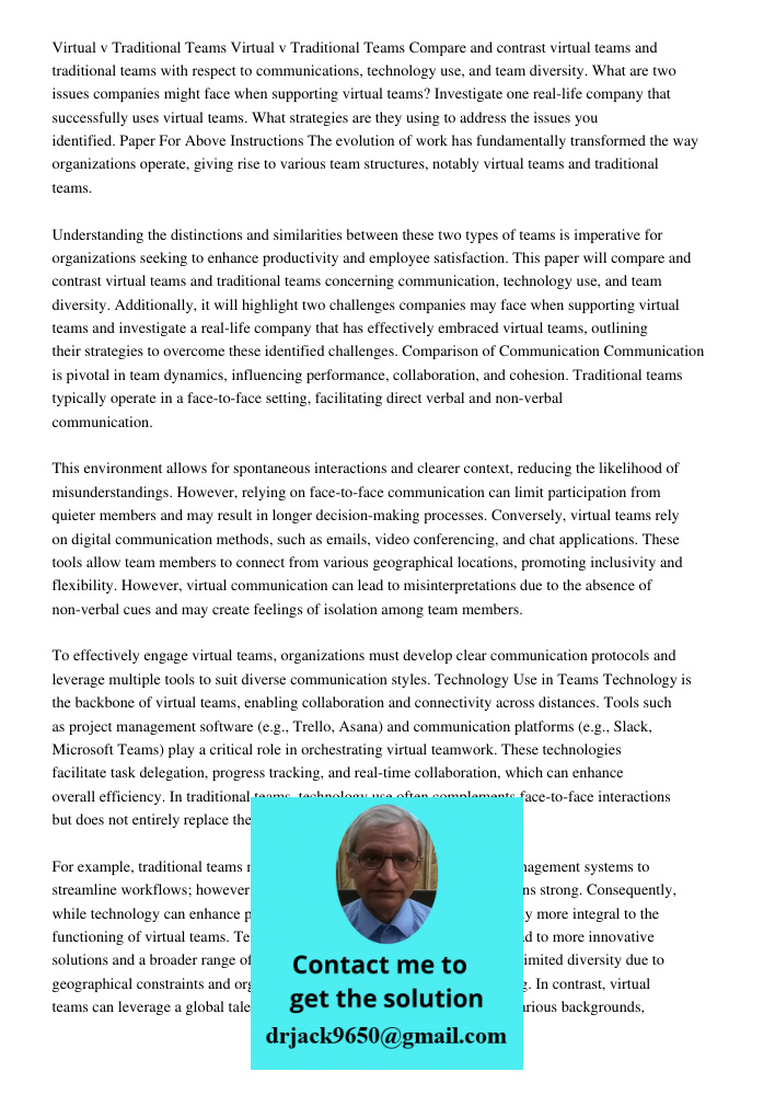 Compare and contrast virtual teams and traditional teams with respect to communications, technology use, and team diversity. What are two issues companies might