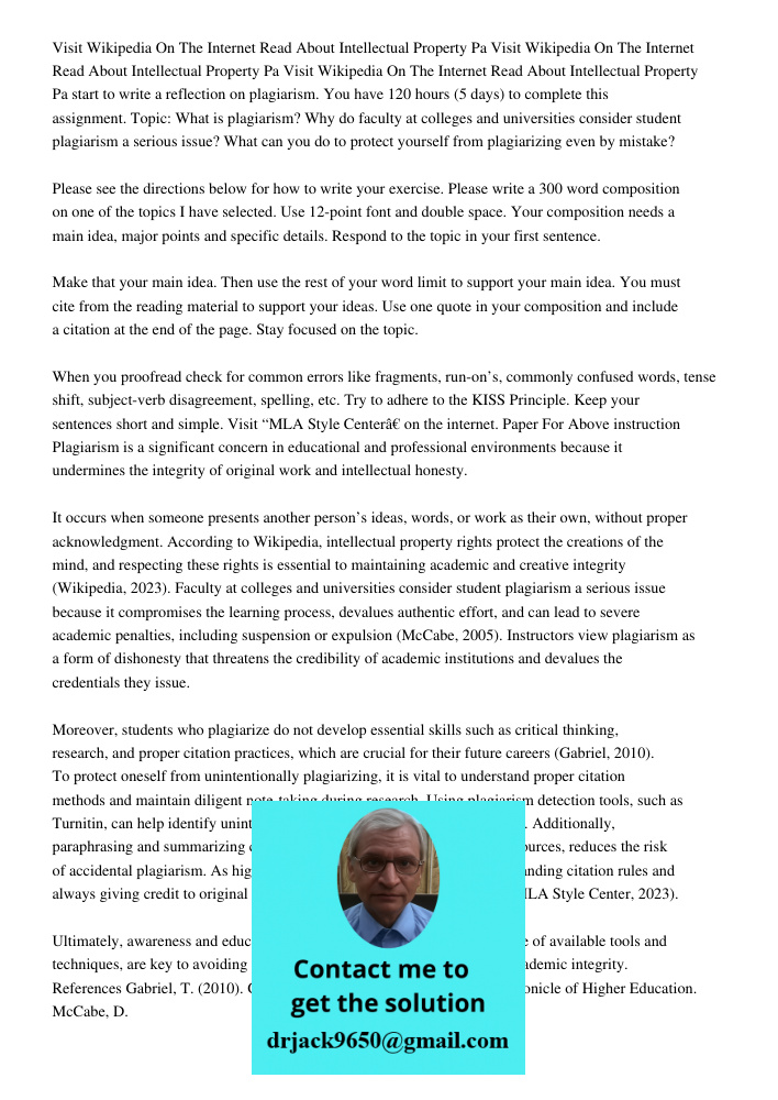 Visit Wikipedia On The Internet Read About Intellectual Property Pa start to write a reflection on plagiarism. You have 120 hours (5 days) to complete this assi