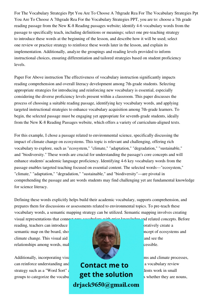 For the Vocabulary Strategies PPT, you are to: choose a 7th grade reading passage from the New K-8 Reading passages website; identify 4-6 vocabulary words from 