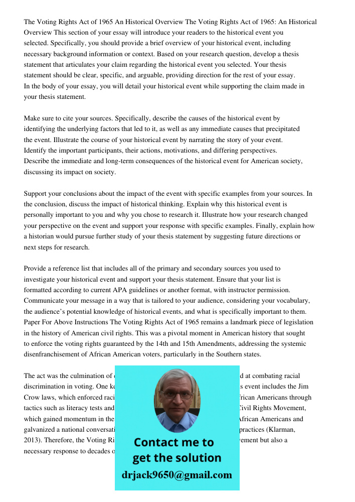 This section of your essay will introduce your readers to the historical event you selected. Specifically, you should provide a brief overview of your historica