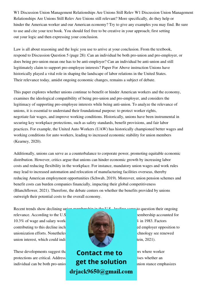 Are Unions still relevant? More specifically, do they help or hinder the American worker and our American economy? Try to give any examples you may find. Be sur