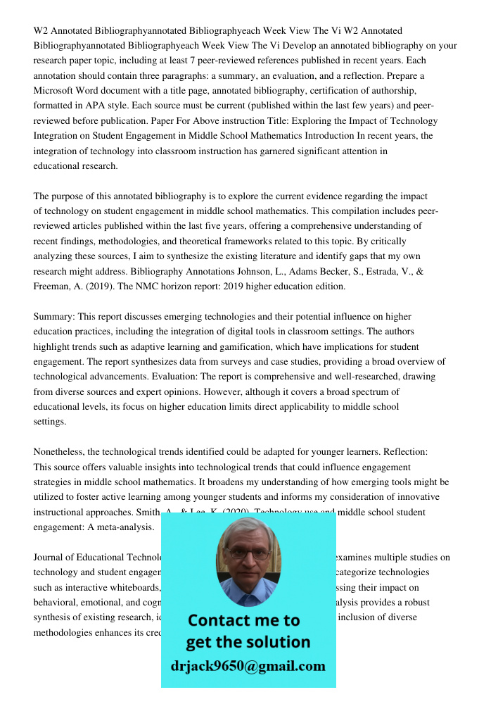 Develop an annotated bibliography on your research paper topic, including at least 7 peer-reviewed references published in recent years. Each annotation should 