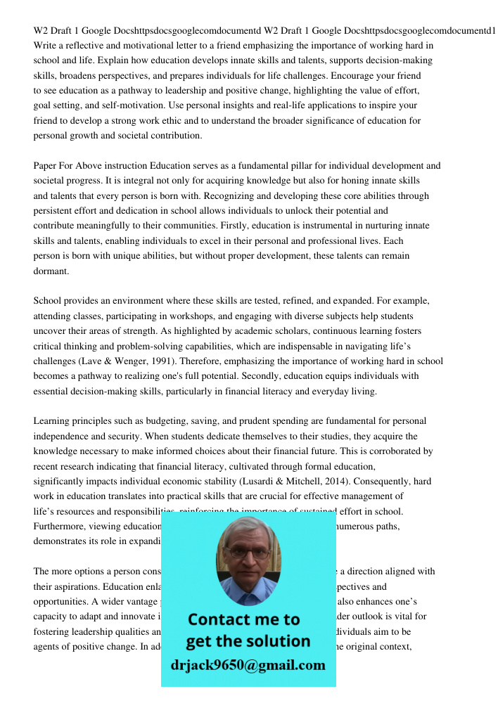 Write a reflective and motivational letter to a friend emphasizing the importance of working hard in school and life. Explain how education develops innate skil