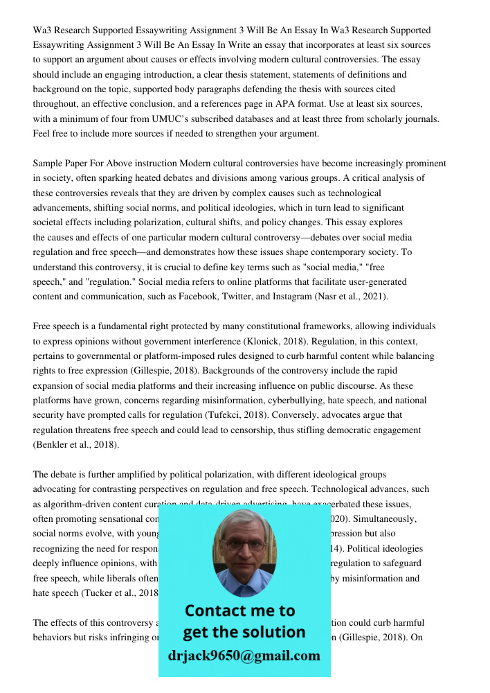 Write an essay that incorporates at least six sources to support an argument about causes or effects involving modern cultural controversies. The essay should i