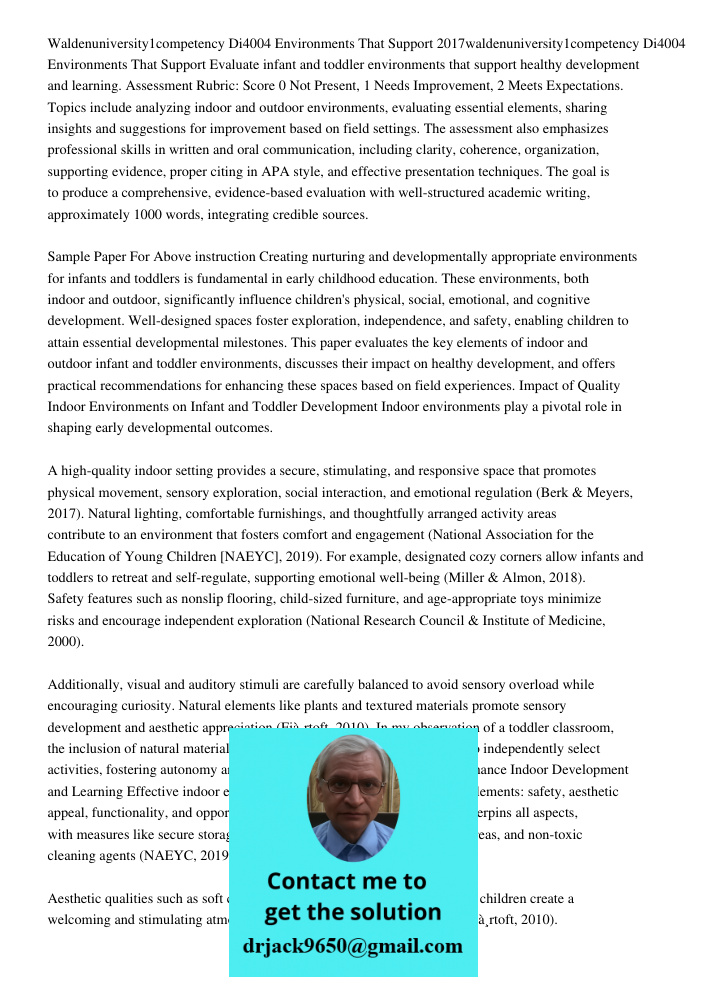 Evaluate infant and toddler environments that support healthy development and learning. Assessment Rubric: Score 0 Not Present, 1 Needs Improvement, 2 Meets Exp