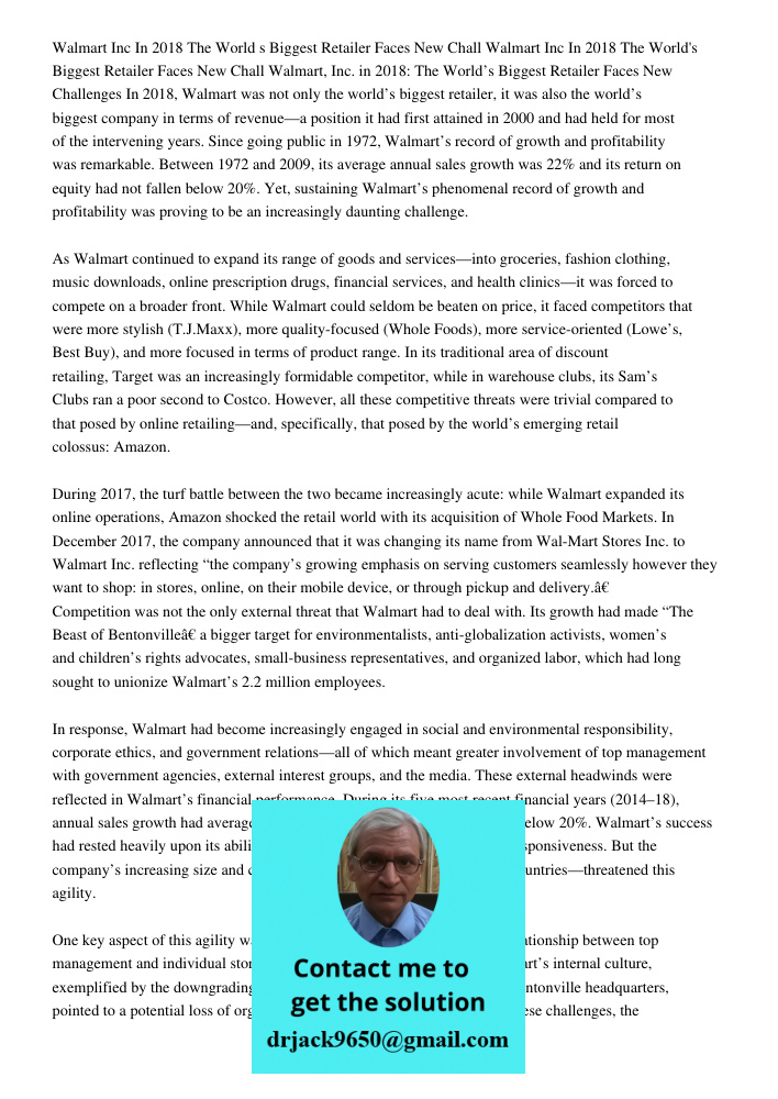 Walmart, Inc. in 2018: The World’s Biggest Retailer Faces New Challenges In 2018, Walmart was not only the world’s biggest retailer, it was also the world’s big