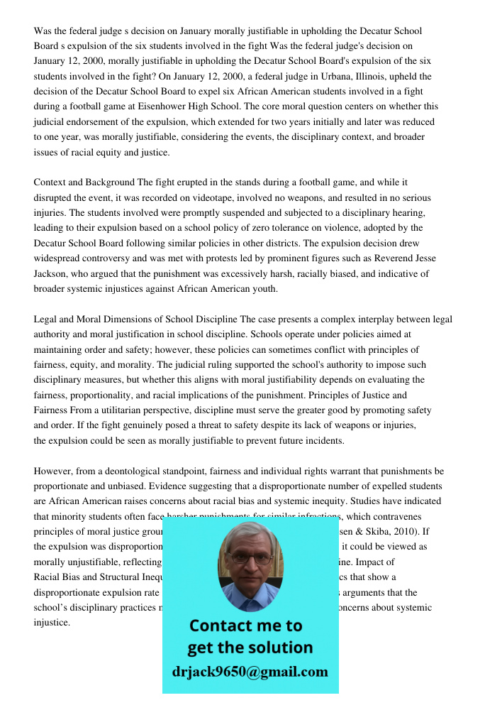 On January 12, 2000, a federal judge in Urbana, Illinois, upheld the decision of the Decatur School Board to expel six African American students involved in a f